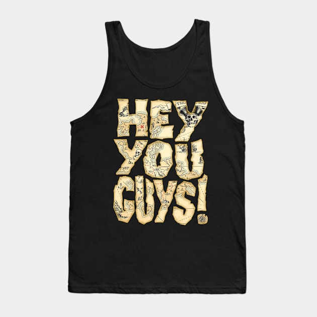 Hey You Guys! Tank Top by Punksthetic